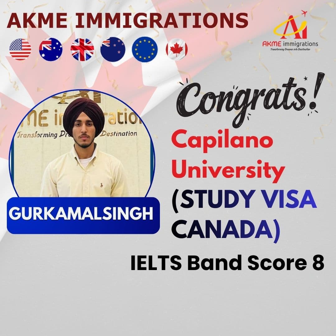 Gurkamalsingh - Canada Study Visa & IELTS Band 8 by AKME Immigrations Patiala